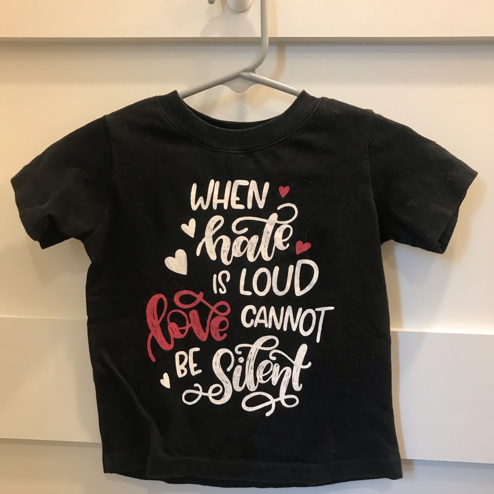“When Hate is Loud, Love Cannot Be Silent” tee